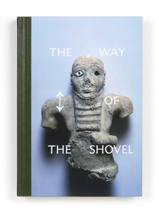 16C-191_The Way of the Shovel exhibition catalog_James Goggin/Scott Reinhard